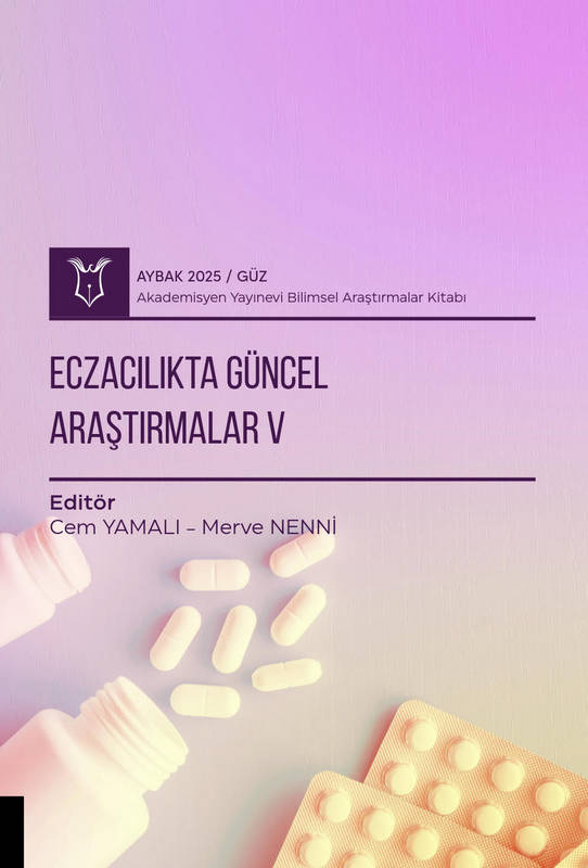 Eczacılıkta Güncel Araştırmalar V ( AYBAK 2025 Sonbahar )