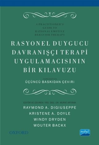 Rasyonel Duygucu Davranışçı Terapi Uygulamacısının Bir Klavuzu - A Practitioner’s Guide To Rational Emotive Behavior Therapy