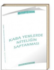 Kaba Yemlerde Niteliğin Saptanması