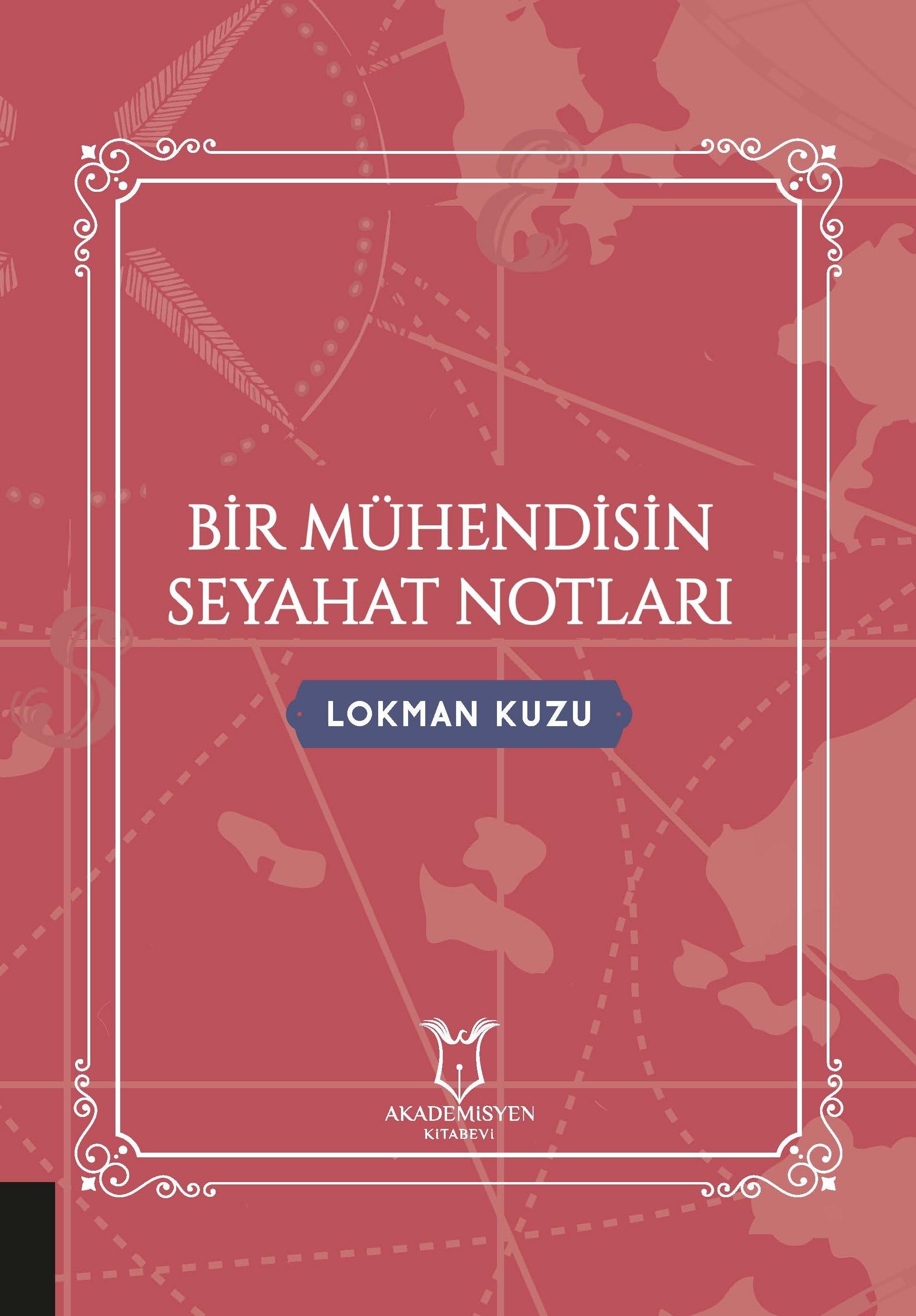 Bir Mühendisin Seyahat Notları