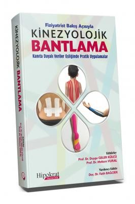 Fiziyatrist Bakış Açısıyla Kinezyolojik Bantlama