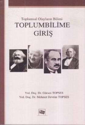 Toplumsal Olayların Bilimi Toplumbilime Giriş