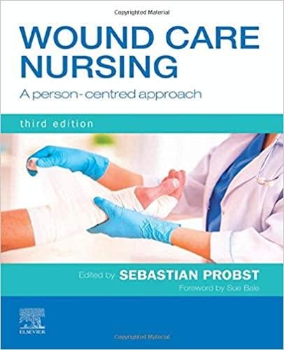 Wound Care Nursing: A person-centred approach 3rd Edition