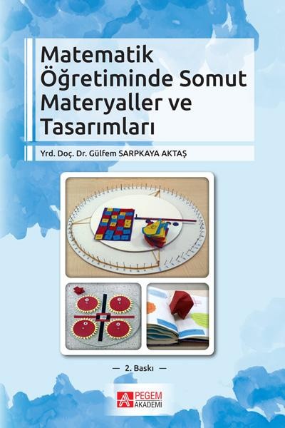 Matematik Öğretiminde Somut Materyaller ve Tasarımları