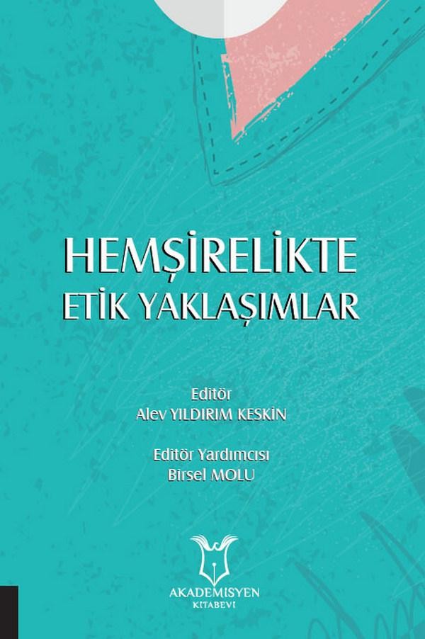 Hemşirelikte Etik Yaklaşımlar