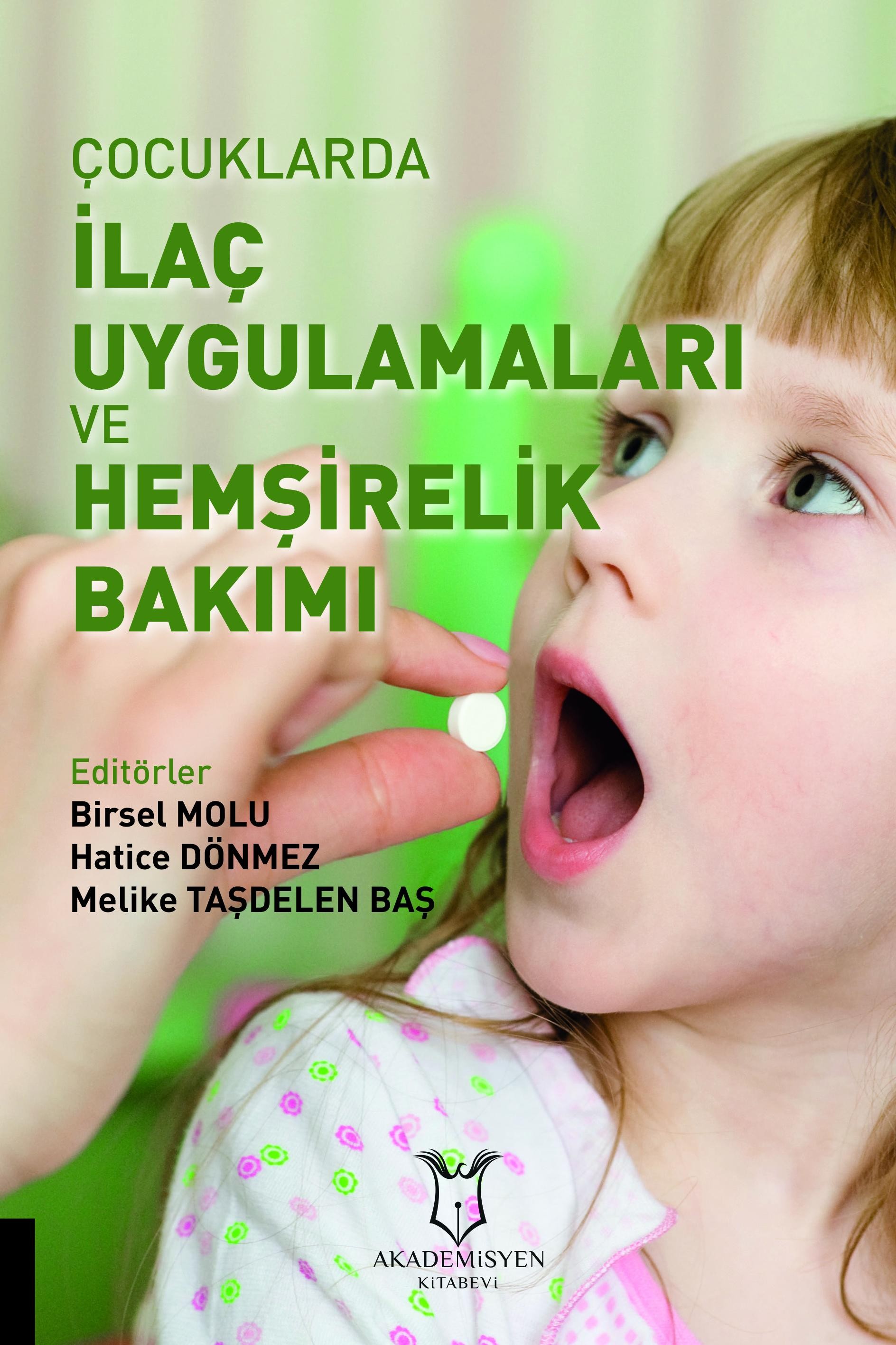 Çocuklarda İlaç Uygulamaları ve Hemşirelik Bakımı