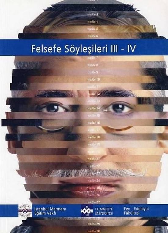 Felsefe Söyleşileri III – IV