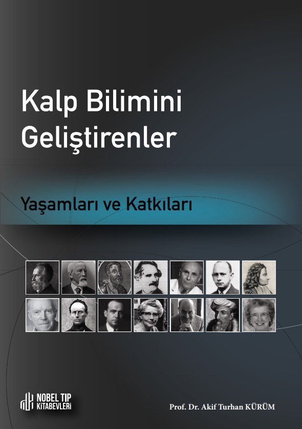 Kalp Bilimini Geliştirenler: Yaşamları ve Katkıları