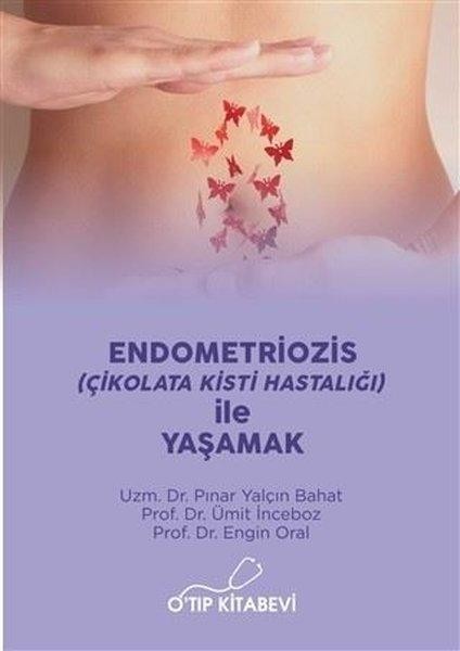 Endometriozis (Çikolata Kisti Hastalığı) İle Yaşamak