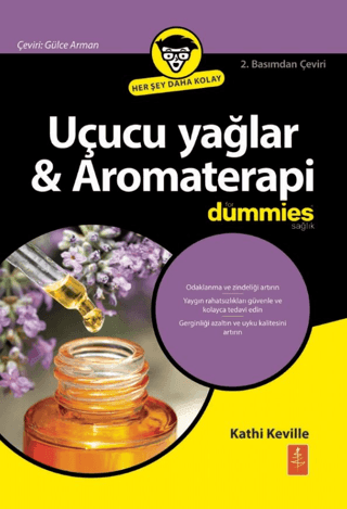 Uçucu Yağlar & Aromaterapi For Dummies / Essential Oils & Aromatherapy For Dummies