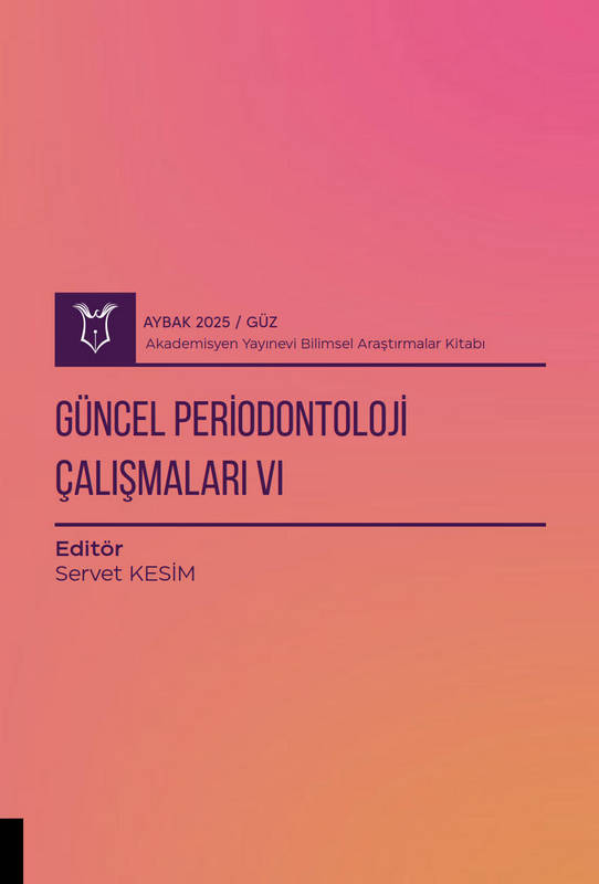 Güncel Periodontoloji Çalışmaları VI ( AYBAK 2025 Güz )