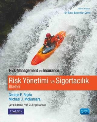 RİSK YÖNETİMİ VE SİGORTACILIK İLKELERİ Principles of Risk Management and Insurance