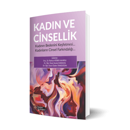 Kadın ve Cinsellik Kadının Bedeninini Keşfetmesi Kadınların Cinsel Farkındalığı