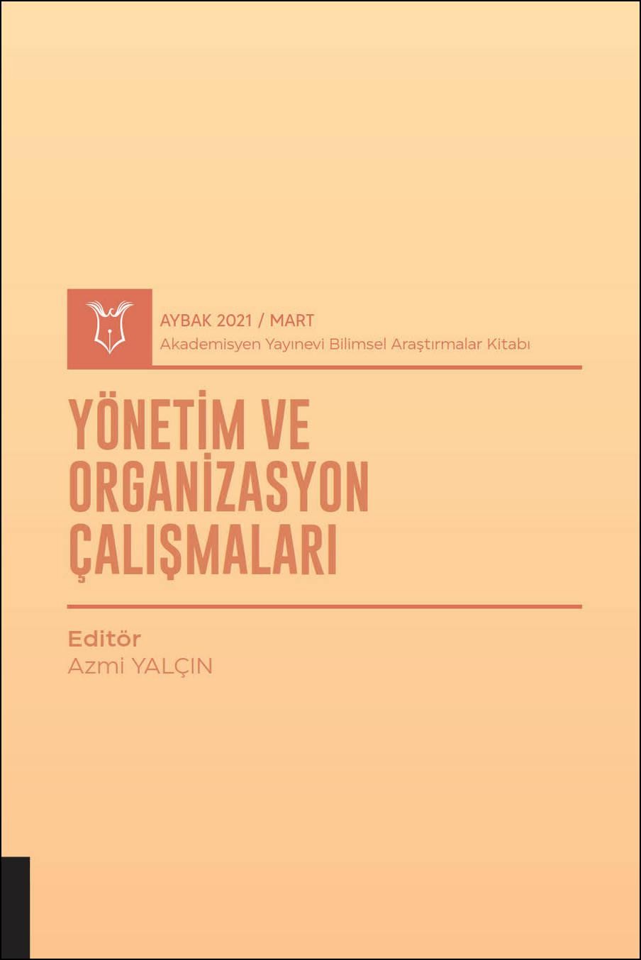 Yönetim ve Organizasyon Çalışmaları ( AYBAK 2021 Mart )