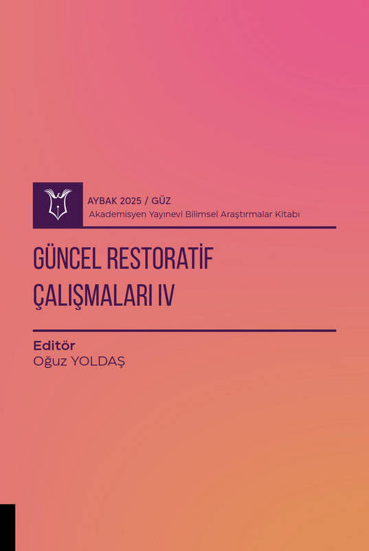 Güncel Restoratif Çalışmaları IV( AYBAK 2025 Güz )