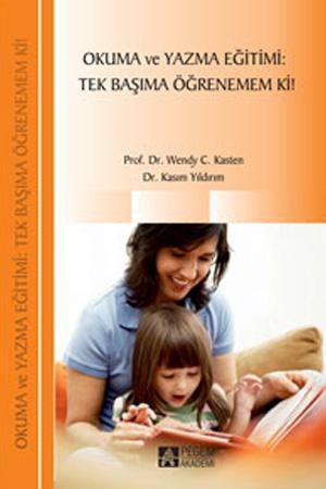Okuma ve Yazma Eğitimi:Tek Başıma Öğrenemem Ki!
