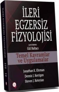 İleri Egzersiz Fizyolojisi - Gül Baltacı