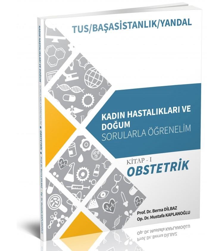 Kadın Hastalıkları Ve Doğum Sorularla Öğrenelim Kitap 1:OBSTETRİK