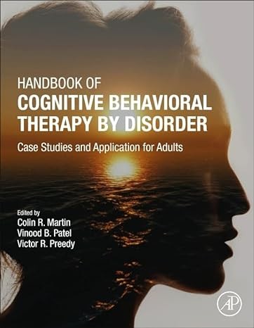 Handbook of Cognitive Behavioral Therapy by Disorder Case Studies and Application for Adults