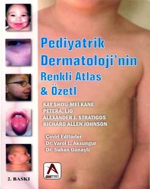 Pediyatrik Dermatoloji`nin Renkli Atlas Özeti