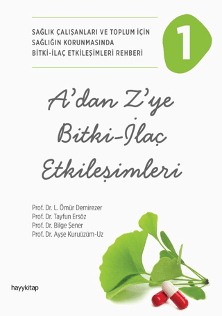 A’dan Z’ye Bitki - İlaç Etkileşimleri - 1