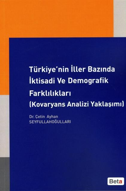 Türkiye`nin İller Bazında İktisadi ve Demografik Farklılıkları