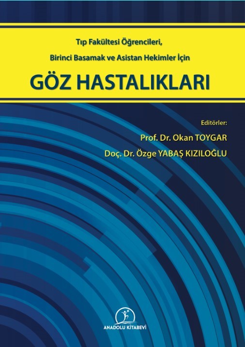 Tıp Fakültesi Öğrencileri, Birinci Basamak ve Asistan Hekimler için Göz Hastalıkları