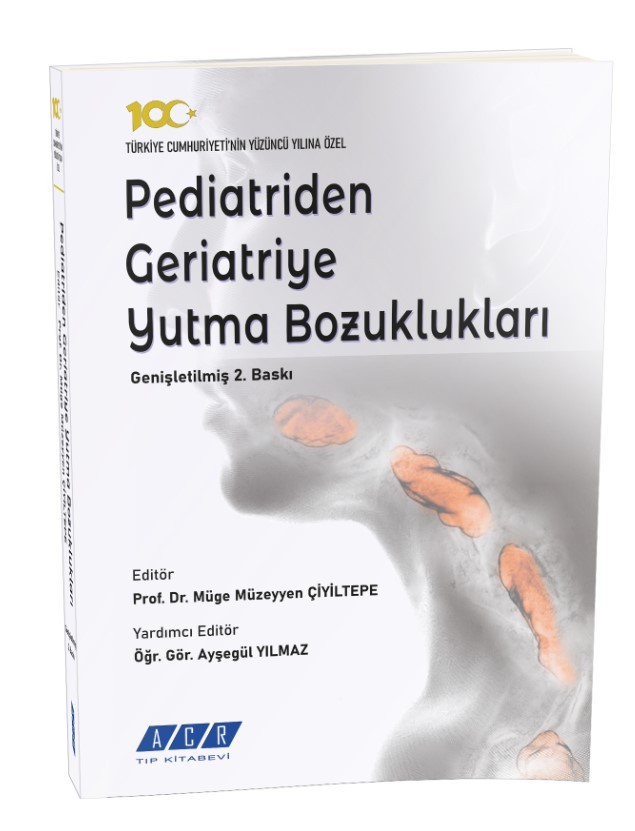 Pediatriden Geriatriye Yutma Bozuklukları - Genişletiilmiş 2. Baskı