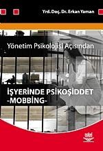 Yönetim Psikolojisi Açısından İşyerinde Psikoşiddet -Mobbing-