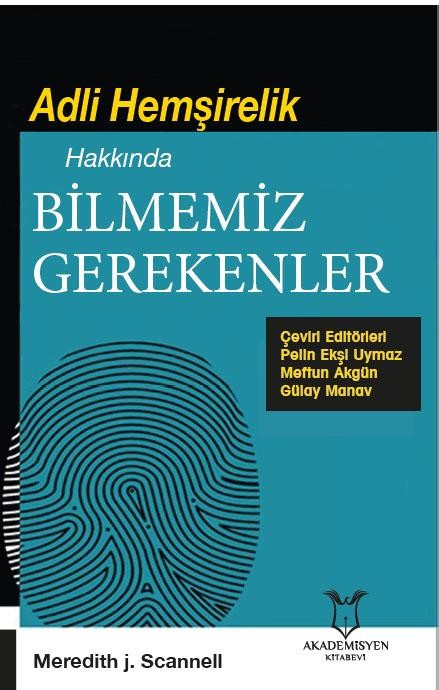 Adli Hemşirelik - Hakkında Bilmemiz Gerekenler