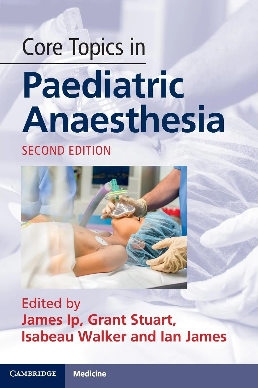 Core Topics in Paediatric Anaesthesia,2nd Edition