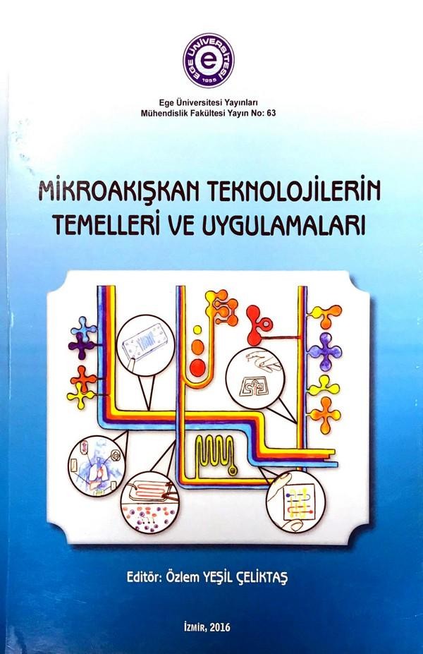 Mikroakışkan Teknolojilerin Temelleri ve Uygulamaları