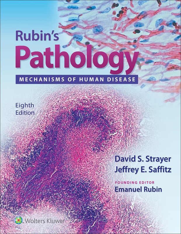 Rubin`s Pathology: Mechanisms of Human Disease