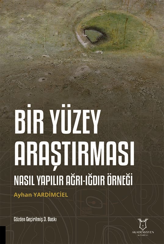 Bir Yüzey Araştırması Nasıl Yapılır Ağrı-Iğdır Örneği