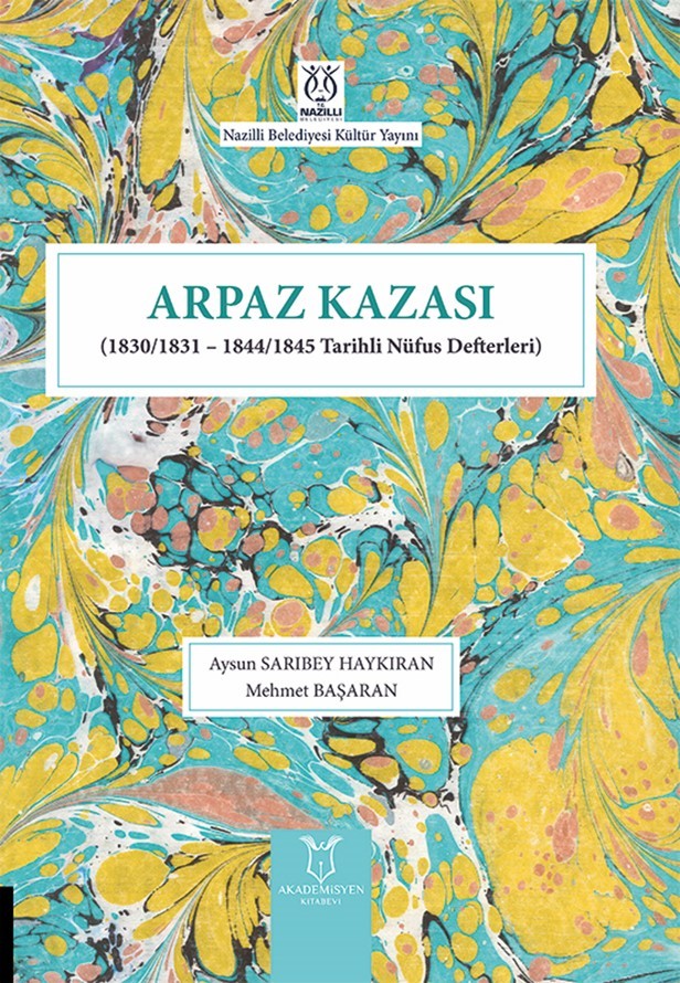 Arpaz Kazası (1830/1831 – 1844/1845 Tarihli Nüfus Defterleri)