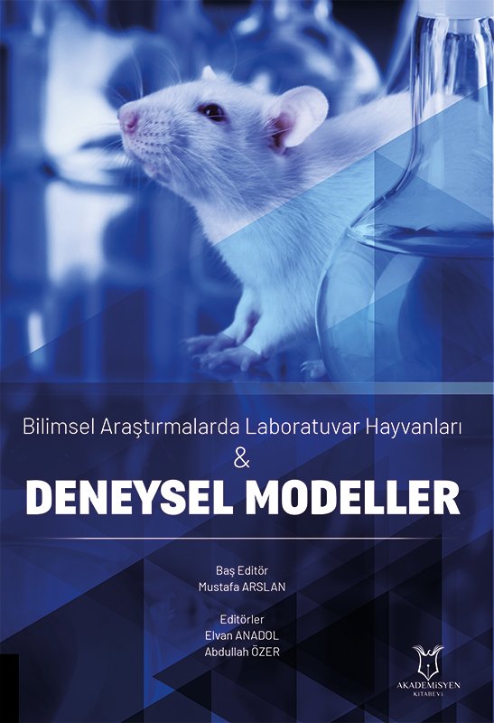 Bilimsel Araştırmalarda Laboratuvar Hayvanları & Deneysel Modeller