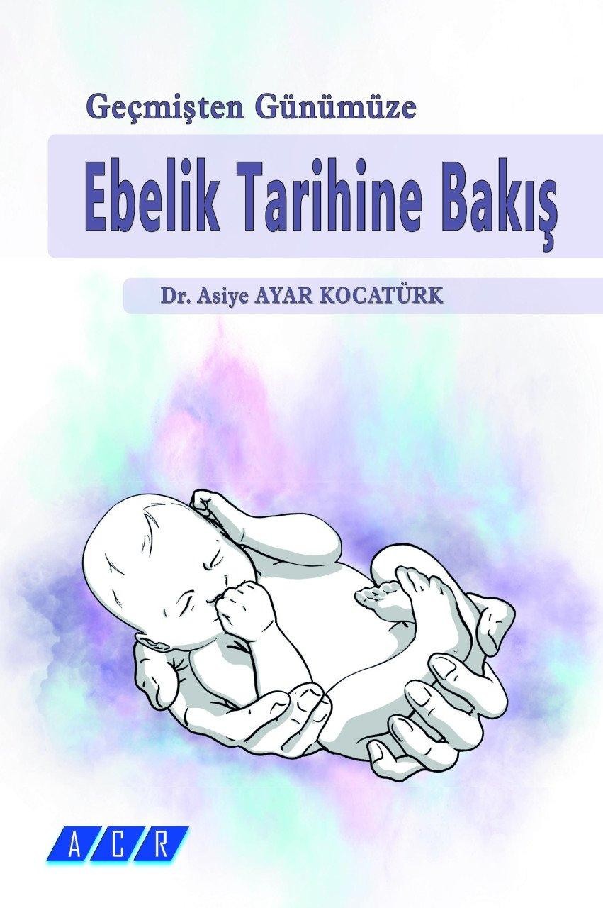 Geçmişten Günümüze Ebelik Tarihine Bakış