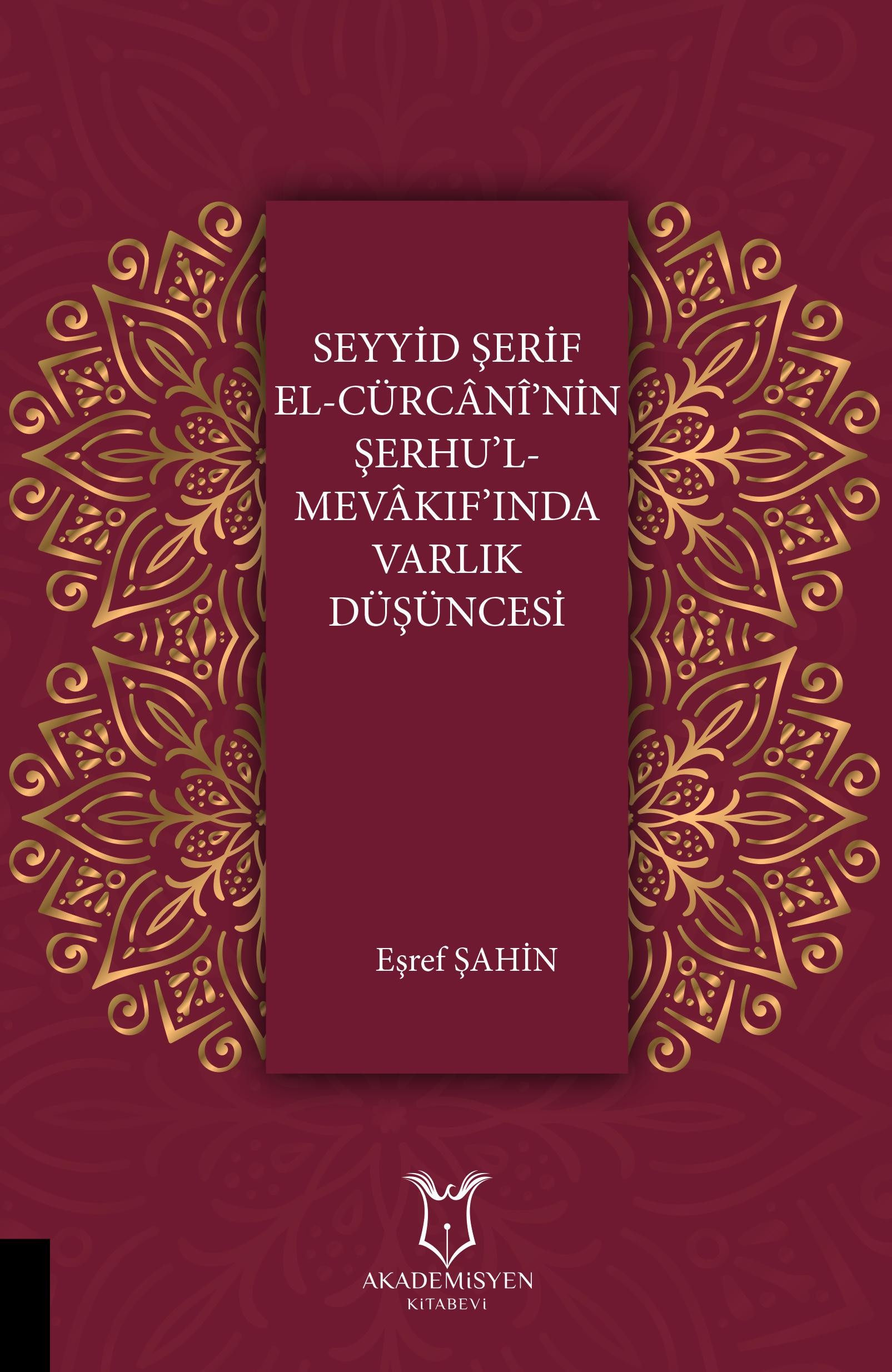 Seyyid Şerif El-Cürcânî’nin Şerhu’l-Mevâkıf’ında Varlık Düşüncesi