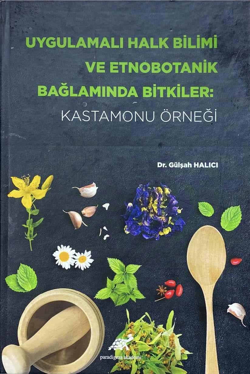 Uygulamalı Halk Bilimi ve Etnobotanik Bağlamında Bitkiler: Kastamonu Örneği