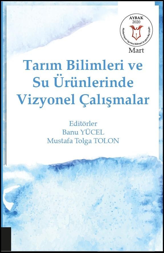 Tarım Bilimleri ve Su Ürünlerinde Vizyonel Çalışmalar ( AYBAK 2020 Mart )