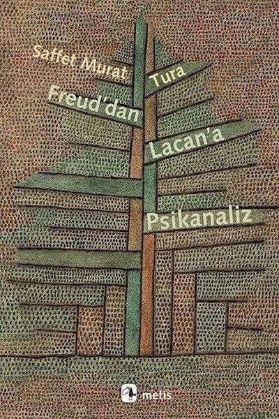 Freud`dan Lacan`a Psikanaliz