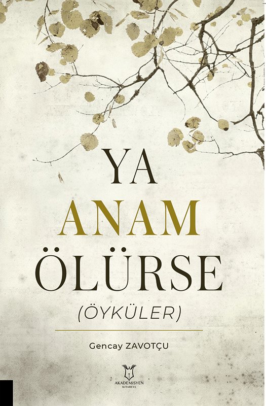 Ya Anam Ölürse (Öyküler)