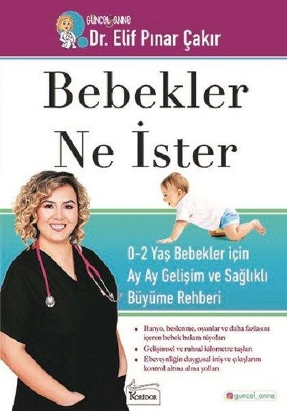 Bebekler Ne İster: 0-2 Yaş Bebekler için Ay Ay Gelişim ve Sağlıklı Büyüme...