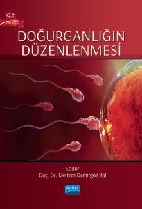 Doğurganlığın Düzenlenmesi / Meltem Demirgöz Bal