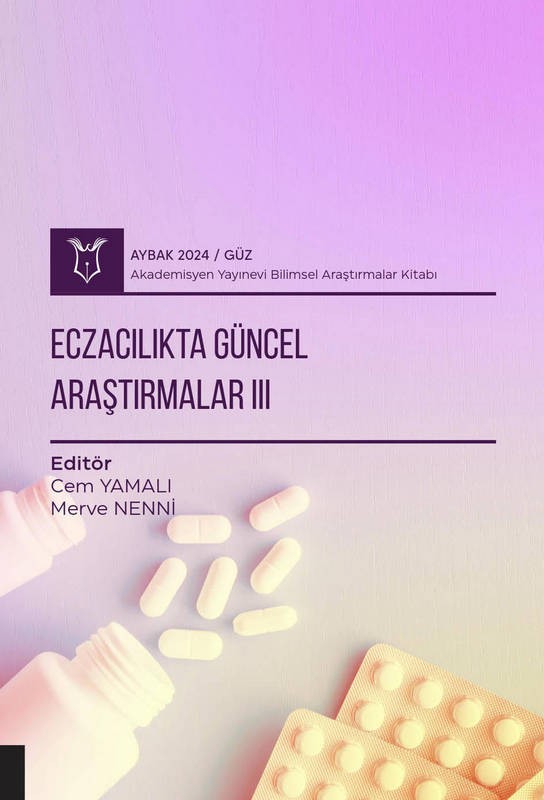 Eczacılıkta Güncel Araştırmalar III ( AYBAK 2024 Güz)