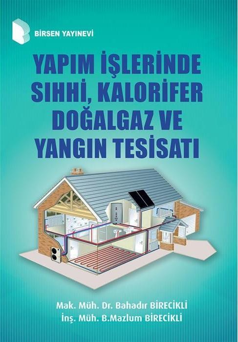 Yapım İşlerinde Sıhhi, Kalorifer ve Doğalgaz Yangın Tesisatı