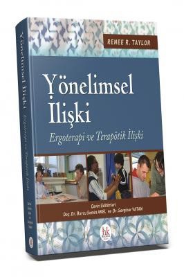 Yönelimsel ilişki Ergoterapi ve Terapötik İlişki