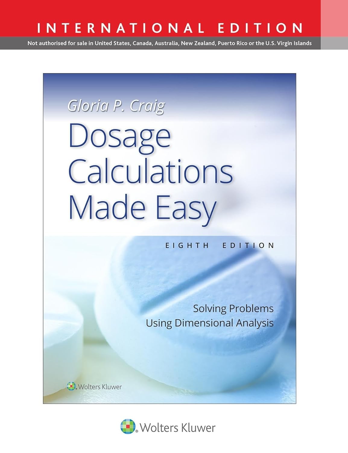 Dosage Calculations Made Easy Solving Problems Using Dimensional Analysis,8th Edition