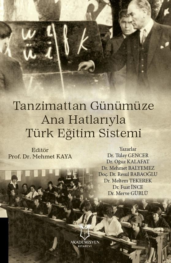 Tanzimattan Günümüze Ana Hatlarıyla Türk Eğitim Sistemi