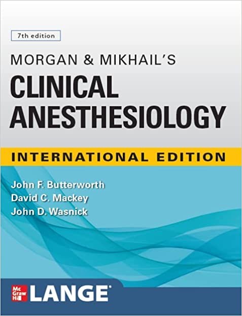 Morgan and Mikhail`s Clinical Anesthesiology,7th edition
